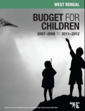 Budget for Children in West Bengal 2007-2008 to 2011-2012