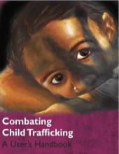 Combat Child Trafficking A User’s Handbook