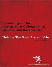 Proceeding of the International Colloquium on Children and Governance: Holding the State Accountable