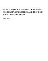 Sexual Offences Against Children: Sentencing Principles and Trends, June 2016